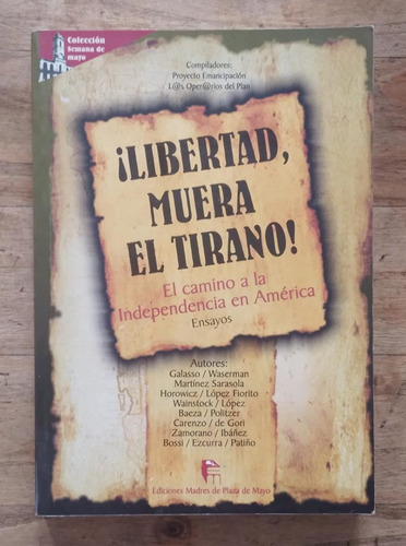 Libro Libertad, Muera El Tirano Madres Plaza De Mayo (26) 