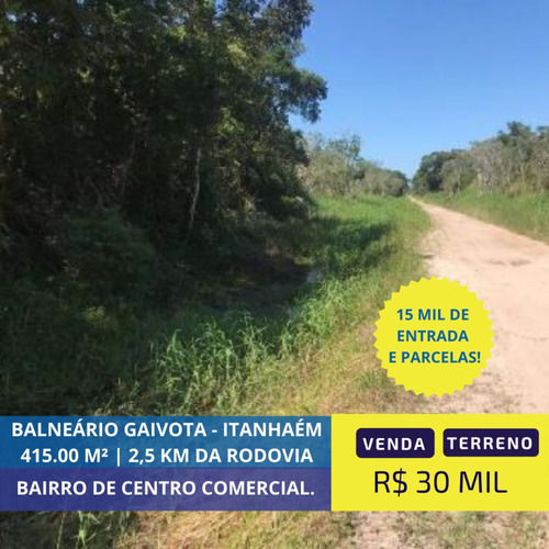 Terreno De 415 Mts Em Itanhaém Litoral Sul | 15 Mil Entrada