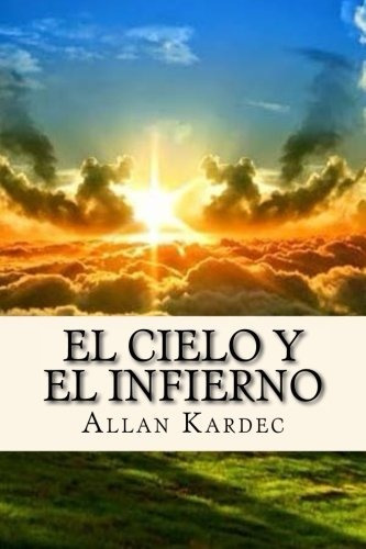 Libro : El Cielo Y El Infierno (spanisch) Edition  - Alla...
