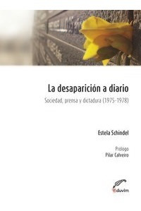 Libro Desaparicion A Diario Sociedad Prensa Y Dictadura 1975