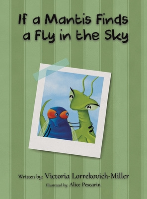 Libro If A Mantis Finds A Fly In The Sky - Lorrekovich-mi...
