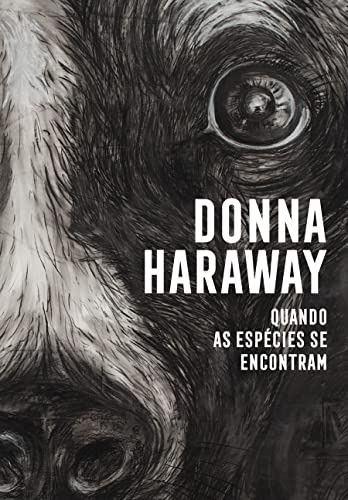 Libro Quando As Espécies Se Encontram De Donna Haraway Ubu E