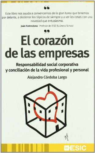 El Corazón De Las Empresas: Responsabilidad Social Corporati