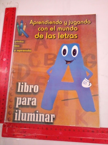 Libro Para Iluminar Aprendiendo Y Jugando Con Las Letras 