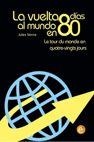 Libro: La Vuelta Al Mundo En 80 Tour Du Monde En Quatre