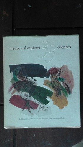 33 Cuentos Arturo Uslar Pietri