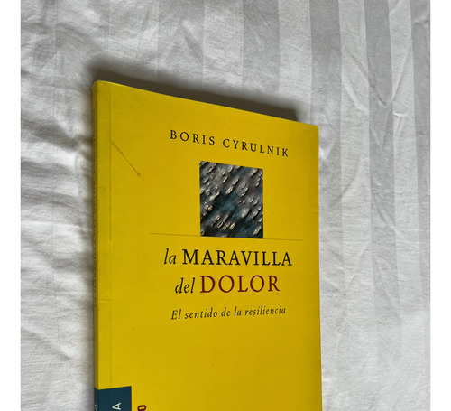 La Maravilla Del Dolor Boris Cyrulnik