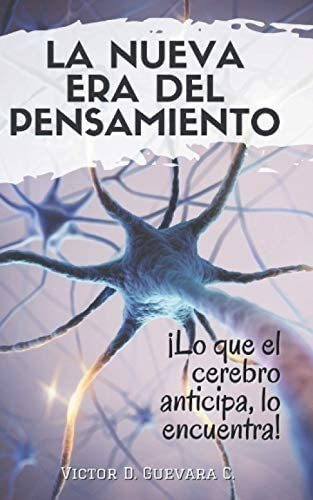 Libro: La Nueva Era Del Pensamiento: ¡lo Que El Cerebro Anti