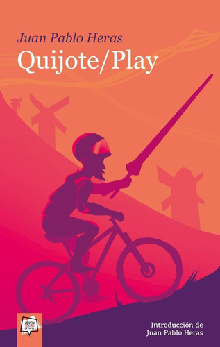 Libro: Quijote/play. Heras, Juan Pablo. Algar Editorial