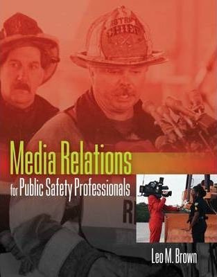 Libro Media Relations For Public Safety Professionals - L...