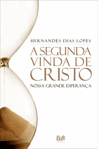 Libro Segunda Vinda De Cristo A De Lopes Hernandes Dias Uni