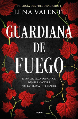 Libro: Guardiana De Fuego. Valenti, Lena. Grijalbo