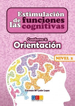 Estimulación De Las Funciones Cognitivas, Nivel 2 : Cuadern