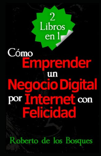 2 Libros En 1 Como Emprender Un Negocio Digital Por Internet