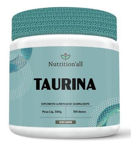 Taurina - Nutritionall (300g)
