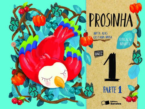 Livro Prosinha por Anita Adas e Cristiana Musa 1ª Edição Educação Infantil 1 Ano 2012 em Português Editora Saraiva