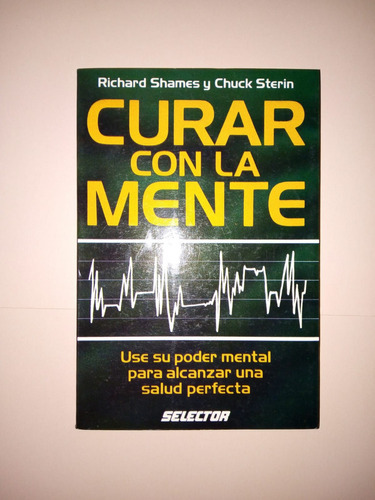 Libro Curar Con La Mente -shames Y Sterin 