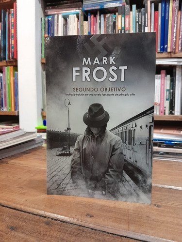 Segundo Objetivo - Mark Frost 