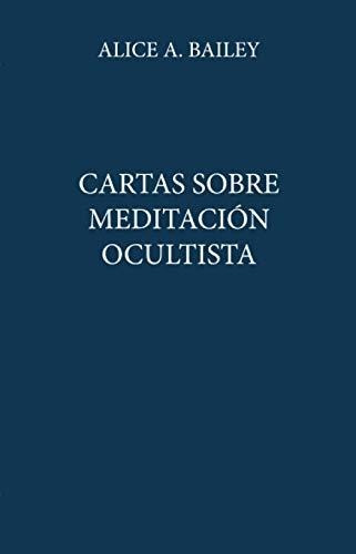 Cartas Sobre Meditación Ocultista (2002)