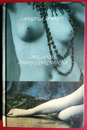 Libro Mil Años Menos Cincuenta De Abreu A Abreu Angela Sirue