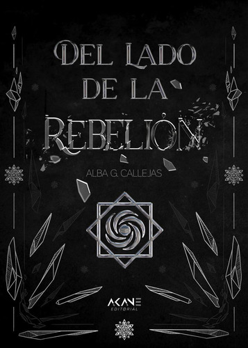 Libro: Del Lado De La Rebelión. G Callejas, Alba. Akane Edit