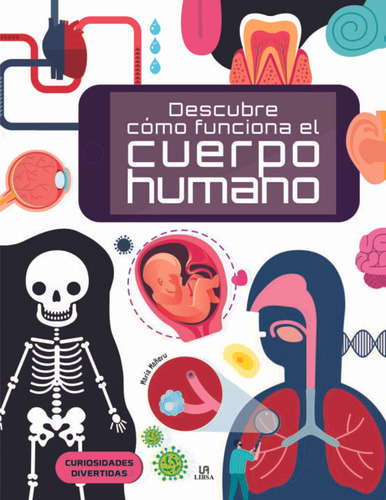 Descubre Como Funciona El Cuerpo Humano - Varios Autores