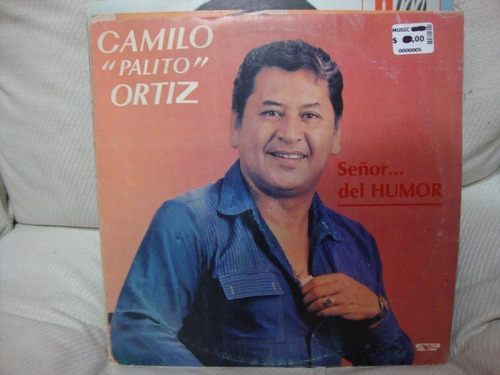 Vinilo Camilo Palito Ortiz Señor Del Humor Rr C1