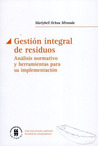 Libro Gestión Integral De Residuos. Análisis Normativo Y He