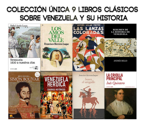 Colección Única 9 Libros Sobre Venezuela Y Su Historia