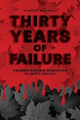 Libro Thirty Years Of Failure : Understanding Canadian Cl...