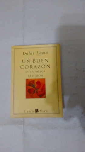 Un Buen Corazon Es La Mejor Religion De Dalai Lama - Pocket