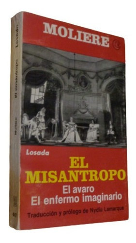 Moliere. El Misántropo. El Enfermo Imaginario. El Avar&-.