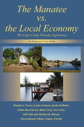 Libro The Manatee Vs. The Local Economy - Donald A Forrer