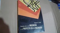 Comprar Introduccion A La Ingenieria Y Al Proyecto En La Ingenieria
