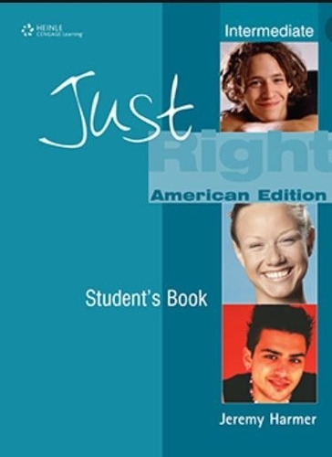 Just Right American Interm.- Student's Book, De Harmer, Jeremy. Editorial Marshall-cavendish, Tapa Blanda En Inglés Americano, 2009