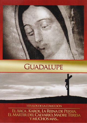 Guadalupe Coleccion Catolica Virgen Guadalupana Pelicula Dvd