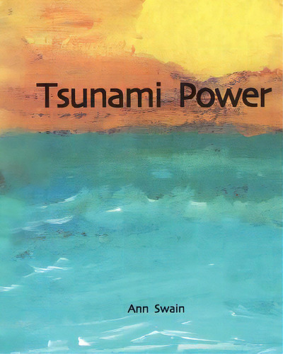 Tsunami Power, De Swain, Ann. Editorial Createspace, Tapa Blanda En Inglés