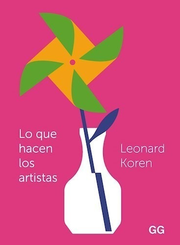 Libro Lo Que Hacen Los Artistas De Leonard Koren