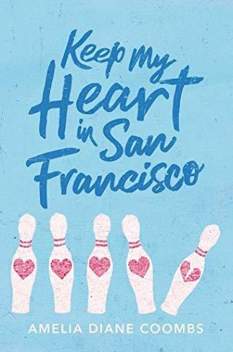 Keep My Heart In San Francisco - Coombs, Amelia Dian, de Coombs, Amelia Diane. Editorial Simon & Schuster Books for Young Readers en inglés