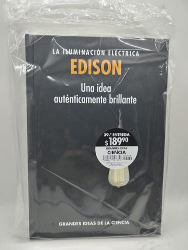 Grandes Ideas De La Ciencia  #39 Edison La Iluminación Eléct