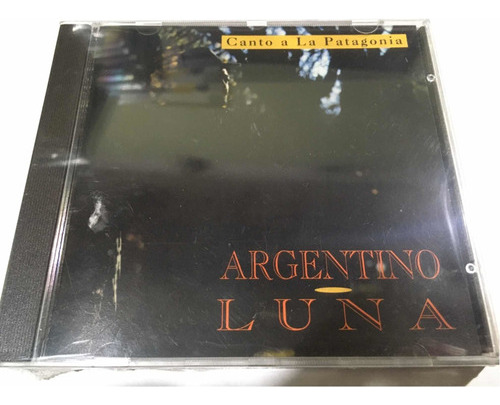 Argentino Luna - Canto A La Patagonia  Cd Nuevo Hecho En U 