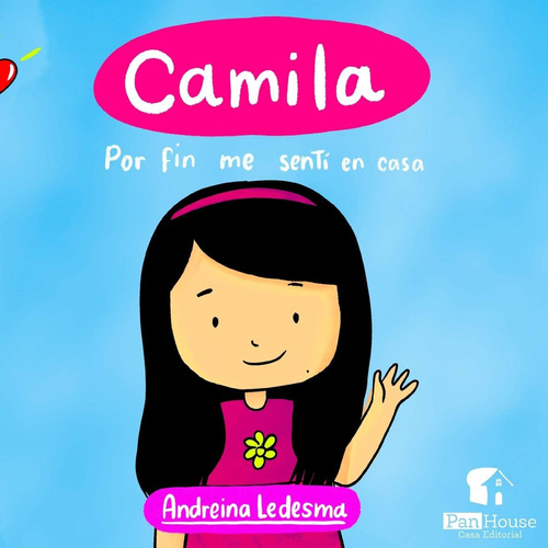 Libro: Camila: Por Fin Me Sentí En Casa (spanish Edition)