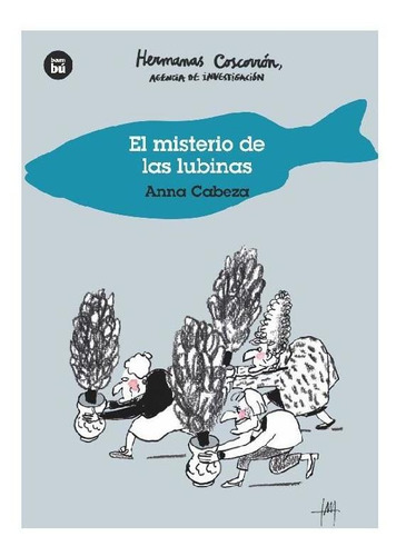 Hermanas Coscorrón: El Misterio De Las Lubinas