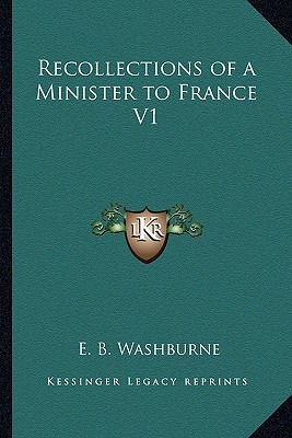 Libro Recollections Of A Minister To France V1 - Washburn...