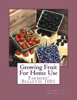 Libro Growing Fruit For Home Use : Farmers' Bulletin 1001...