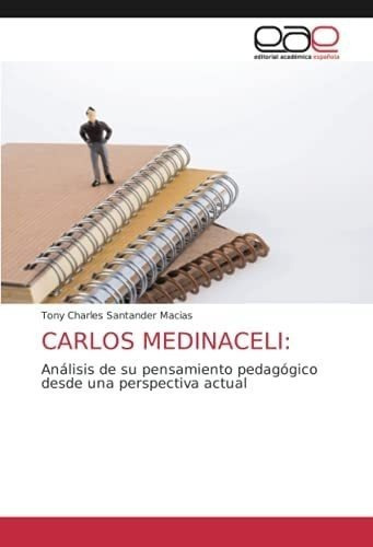 Libro: Carlos Medinaceli:: Análisis De Su Pensamiento Desde