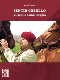 Sentir Caballo - Zlotnik, Anahi