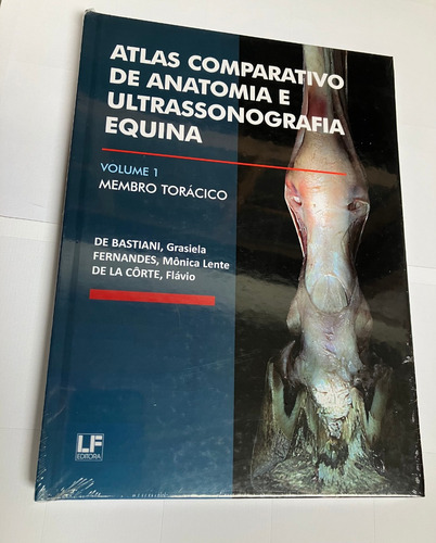 Atlas Comparativo De Anatomia E Ultrassonografia Equina