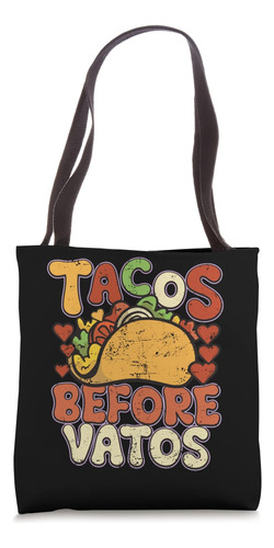 Tacos Before Vatos Funny Vintage Mexican Chicano Bolsa De Te