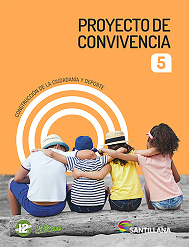 Proyecto De Convivencia 5, De 5to Año Escolar., Vol. No. Editorial Santillana, Tapa Blanda En Español